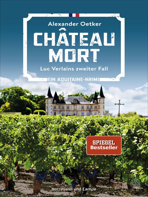 Title details for Château Mort by Alexander Oetker - Wait list